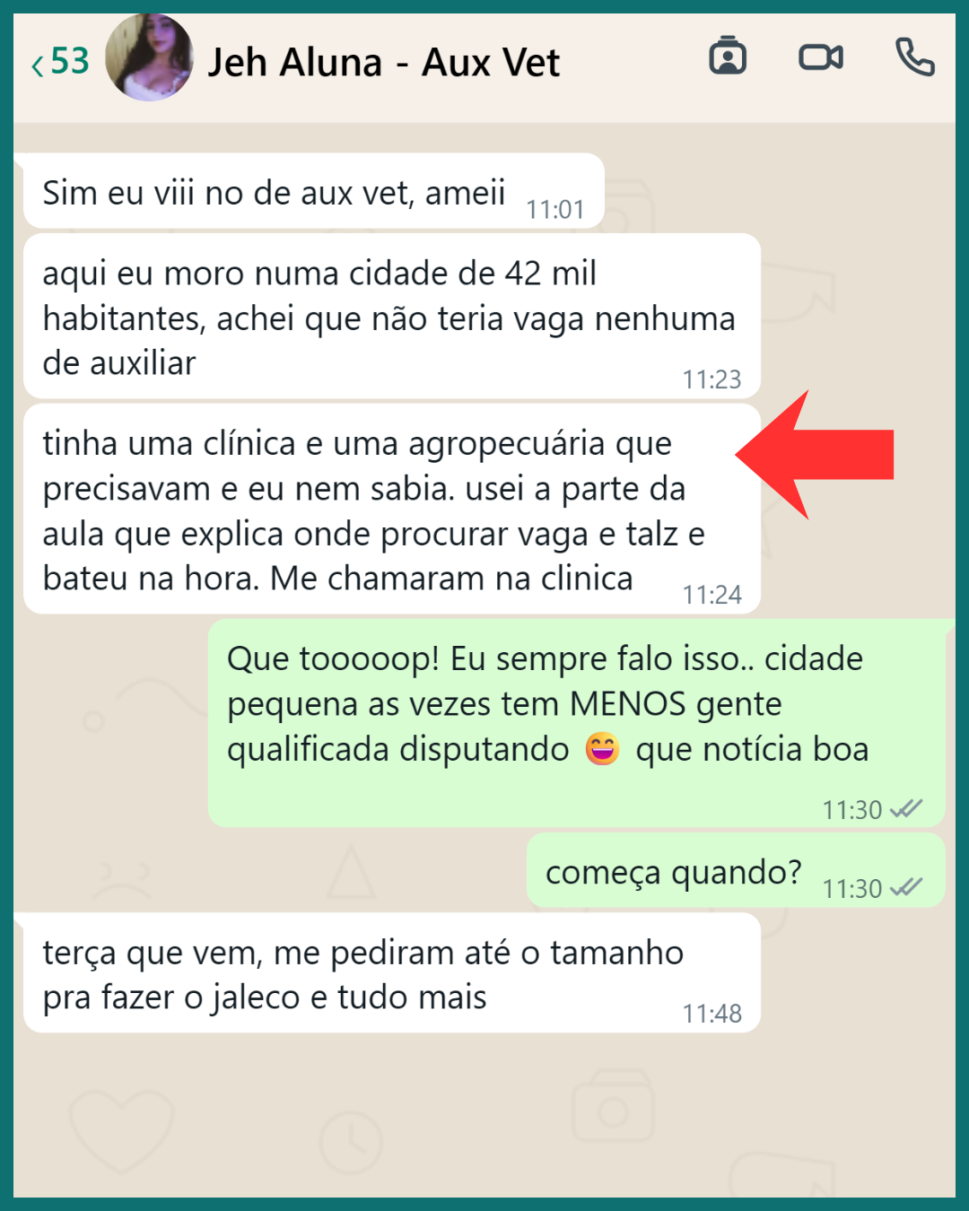 Mensagem de aluna: cidade pequena, me chamaram na clínica